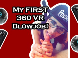 My First 360 VR Blowjob!