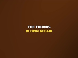 CUCK4K. The Thomas Clown Affair