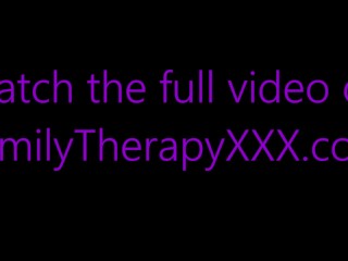 Nerdy Little Step Sister Learns How to Squirt - Trinity Olsen - Family Therapy - Alex Adams