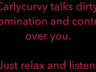 Carlycurvy talks dirty taking control over you