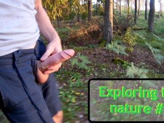 Exploring the nature #7 - Walking with my cock out. Massive cumshot in POV!