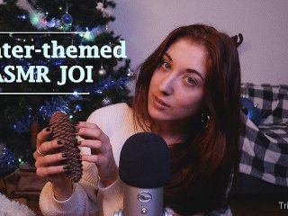 JOI - Winter-themed tingles to jerk off to by Trish Collins.