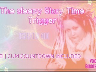 he  Sissy Time Trigger Enhanced Version