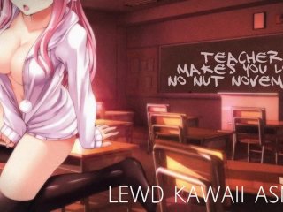 TEACHER MAKES YOU LOSE "NO NUT NOVEMBER" (Teacher Series)  SOUND PORN  ENGLISH ASMR