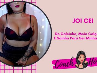 De Sainha, Calcinha, Meia Calça e Salto Para Ser Minha Putinha!  JOI CEI  Punheta Guiada  #11