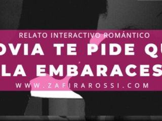 ROLEPLAY NOVIA TE PIDE QUE LA EMBARACES  RELATO ASMR INTERACTIVO [ROMANCE] ARGENTINA