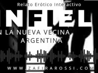 INTERACTIVO "INFIEL CON LA NUEVA VECINA ARGENTINA"  ASMR  SEXY SOUNDS GEMIDOS  ARGENTINA CALIENTE