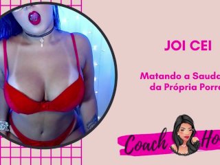 Saudade da Própria Porra!  JOI CEI  Punheta Guiada  #16