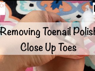 removing toenail polish close up toes - glimpseofme