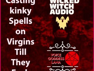 Casting a Spell on Virgin losers till they fuck