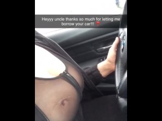 Masturbating in parking lot while sexting my step uncle on Snapchat - I squirt all over his car!