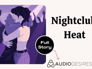 Nightclub Heat Erotic Audio Sex Story ASMR Audio Porn for Women