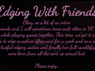 Edging With Friends: But I Got A Bit Of Cock Envy Too [Futa Fantasies] Pt 2