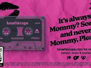 It's Always MOMMY? SORRY and never MOMMY, PLEASE? Femdom Mommy Dirty Talks & Deepthroat Facefucks