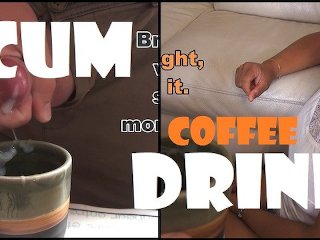 She drinks coffee with cum for breakfast