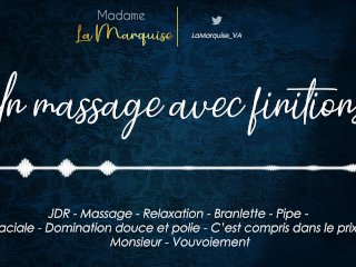Un massage avec finitions [French Audio Porn Pipe Massage Gorge profonde]