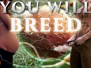 You Will Breed - A Heavy Breeding Kink Erotic Audio for Women