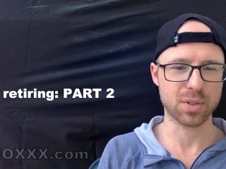 SFW: Retiring PART 2/2 (no nudity)