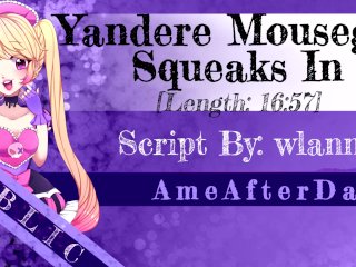 This Yandere Mouse Wants Your Dick [Erotic Audio]