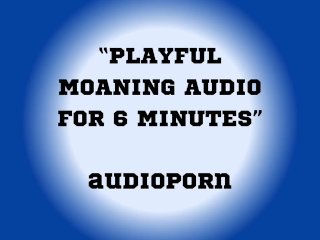 SEXY feminine Moaning ASMR
