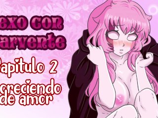 Sexo con Sarvente cap 2 - Floreciendo de amor