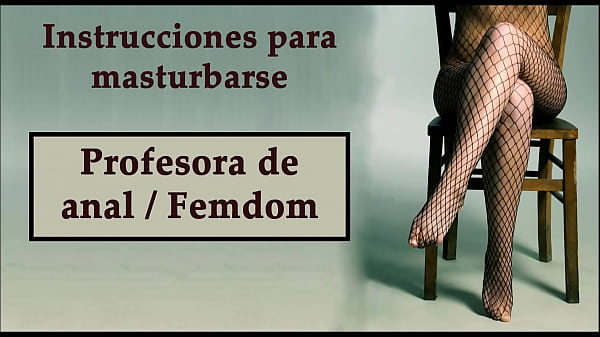 Profesora espa&ntilde_ola de anal. JOI Femdom. &iquest_Hipnosis? &iquest_Sin manos?