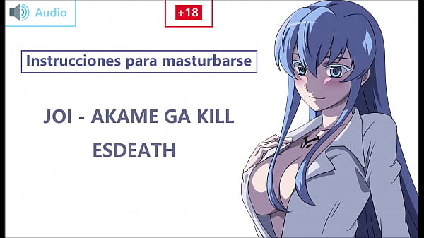 JOI EN ESPA&Ntilde_OL con Esdeath. &iexcl_Preparat&eacute_ esclavo! Akame ga k..