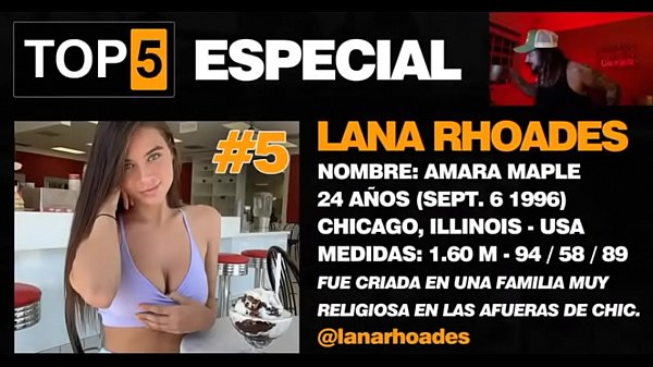 Top 5 Especial - Lana Rhoades