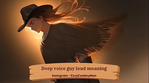 Deep voice guy loud moaning