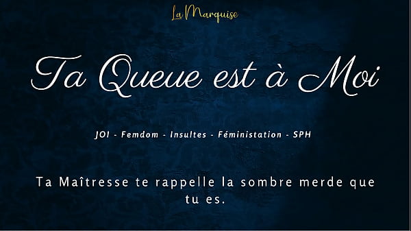 Ta Queue est &agrave_ Moi - French JOI Femdom dirty talking