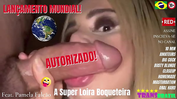 LAN&Ccedil_AMENTO MUNDIAL! AUTORIZADO! PAMELA FALC&Atilde_O - A Super Loira Boqueteira