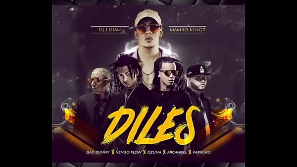 Diles - Bad Bunny Ozuna &Ntilde_engo Flow Arcangel Farruko
