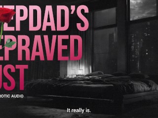 Step-Daddy's Hot Seed Floods Your Cum-Hungry Fertile Pussy | A Taboo Breeding Kink Audio Drama [M4F]