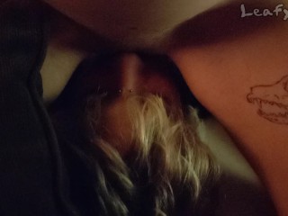 Late night face sitting