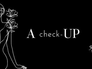 A Check-up [SoftDom] [Encouragement] [Praise] [Medical]