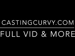 Casting Curvy: Stepmom asks if I can cum in a cup but I ended up breeding her instead